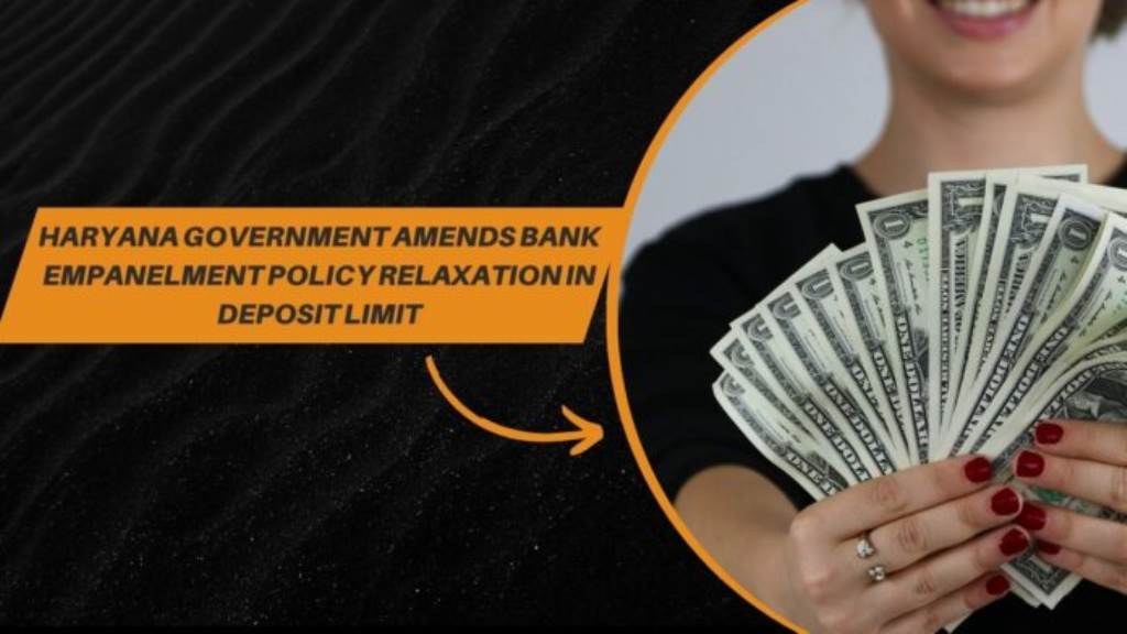 Haryana Government amends bank empanelment policy